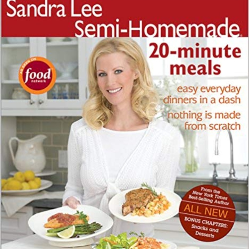 Sandra Lee Semi-Homemade 20 Minute Meals Cookbook